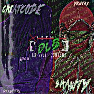 Cheatcode and Shawty (Explicit)