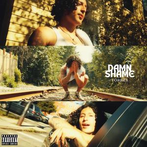 Damn shame (Explicit)