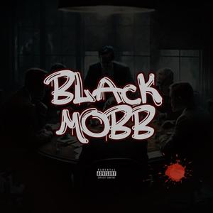 Black Mobb (Explicit)