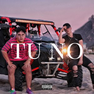 Tu No (Explicit)
