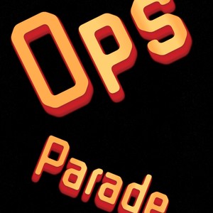 OPS PARADE (Explicit)