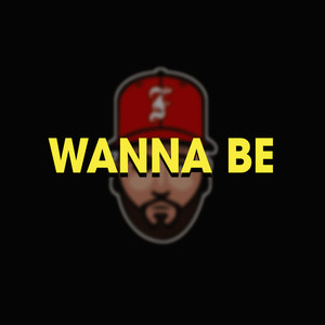 Wanna Be