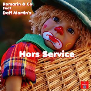 Hors Service (feat. Daff Martin'z)