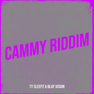 Cammy Riddim (Explicit)