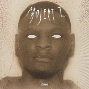 Project Z (Explicit)