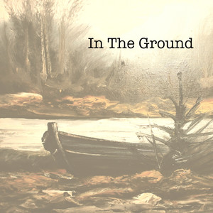 In the Ground