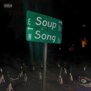 Soup Song (feat. Conner Miller, XNG, Lemon Hero, Matt Tha Director, Millermeter & Timberline XC Star) [Explicit]