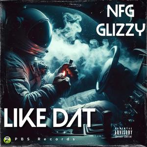 Like Dat (Explicit)