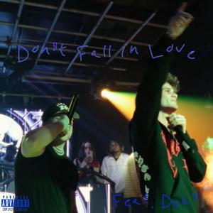 Don't Fall in Love (feat. Dcay) [Explicit]