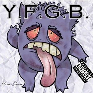 Y.F.G.B. (Explicit)