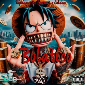 Bolatico (feat. Vyking & BsGuzman)