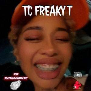 TC FREAKY T (Explicit)