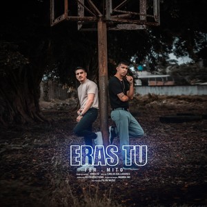 Eras Tú (feat. Mito)