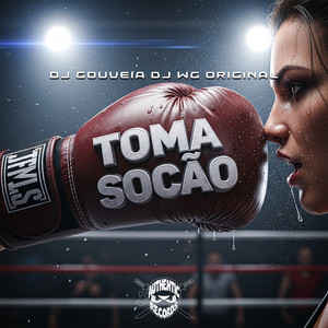 Toma Socão (Explicit)