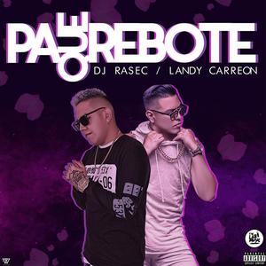 Pa Que Rebote (feat. Landy Carreon) (Explicit)