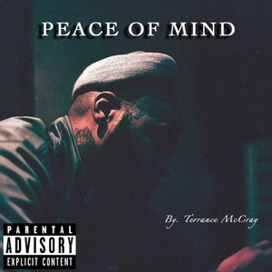 Peace Of Mind ByTerrance McCray (Explicit)