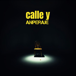 Calle y Anperaje (Explicit)