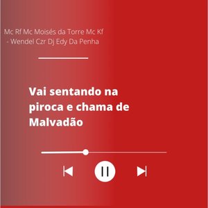 Vai Sentando na Piroca e Me Chama de Malvadão (Explicit)