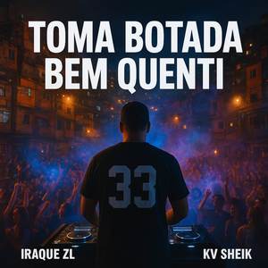 TOMA BOTADA BEM QUENTI (Explicit)