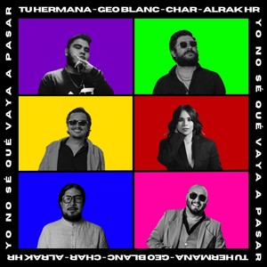 Yo No Sé Qué Vaya A Pasar (feat. Alrak HR) (Explicit)