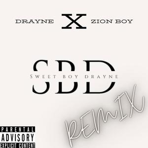 SBD (feat. Zion boy) (Remix|Explicit)