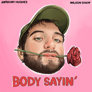 Body Sayin'