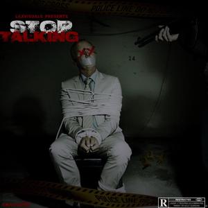 STOP TALKING (Explicit)