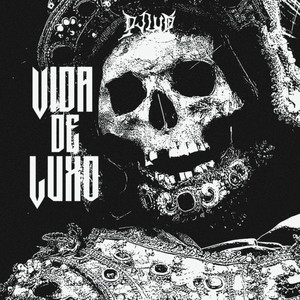 VIDA DE LUXO (Explicit)