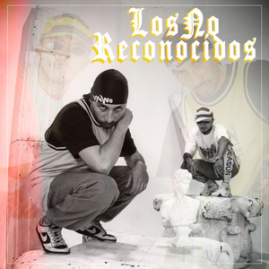 Los No Reconocidos (Explicit)