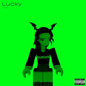 Lucky (Remix|Explicit)