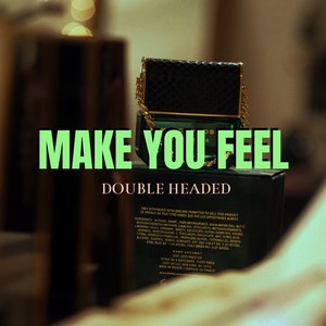Make You Feel