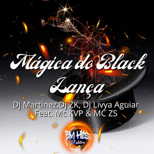 Magica do Black do Lança (Explicit)