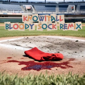 BLOODY SOCK (Remix|Explicit)