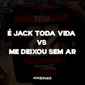 É JACK TODA VIDA VS ME DEIXOU SEM AR (Explicit)