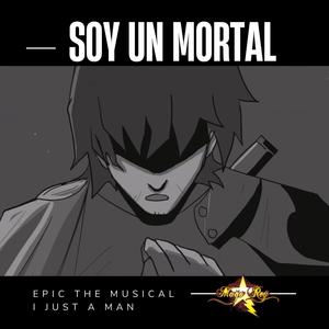 SOY UN MORTAL