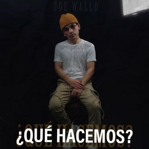 ¿Qué Hacemos? (Explicit)