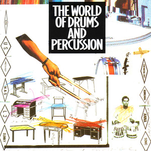 The World of Drums & Percussion