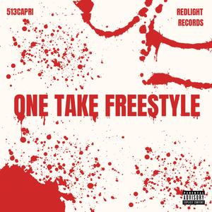 513capri - One Take Freestyle (Explicit)