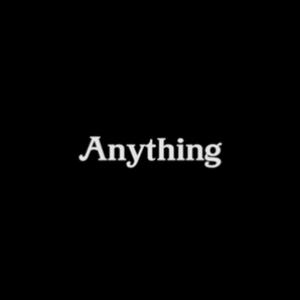 Anything (Explicit)