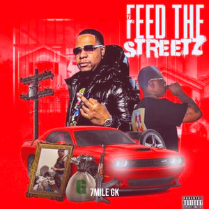 Feed the Streetz (Explicit)