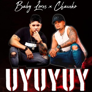 Uyuyuy (feat. Chaveko)