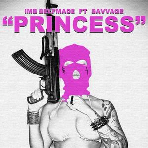Princess (feat. Savvage) (Explicit)