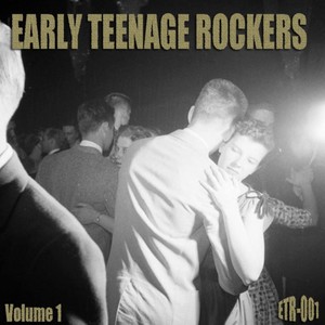 Early Teenage Rockers, Vol. 1