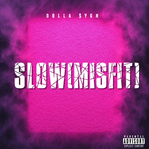 Slow (Misfit) (Explicit)