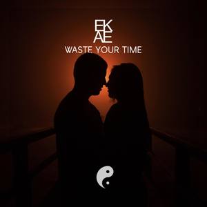 Waste Your Time