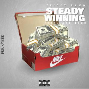 Steady Winning (feat. Ace Tour) (Explicit)