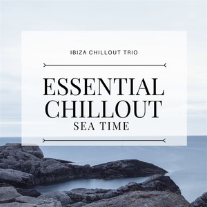 essential chillout sea time