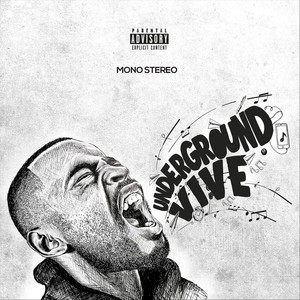 Underground Vive (Explicit)