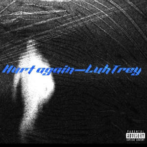 Hurt again (Explicit)