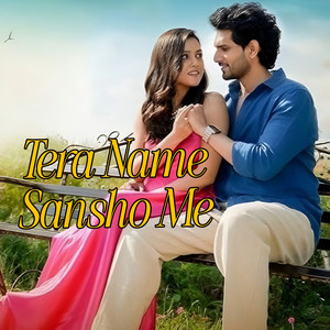 Tera Nam Sansho Me
